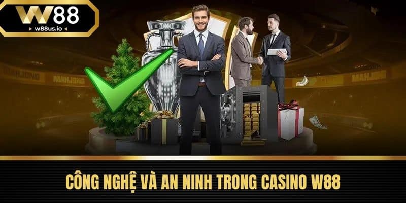 Casino W88 4 Công Nghệ Và An Ninh Trong Casino W88
