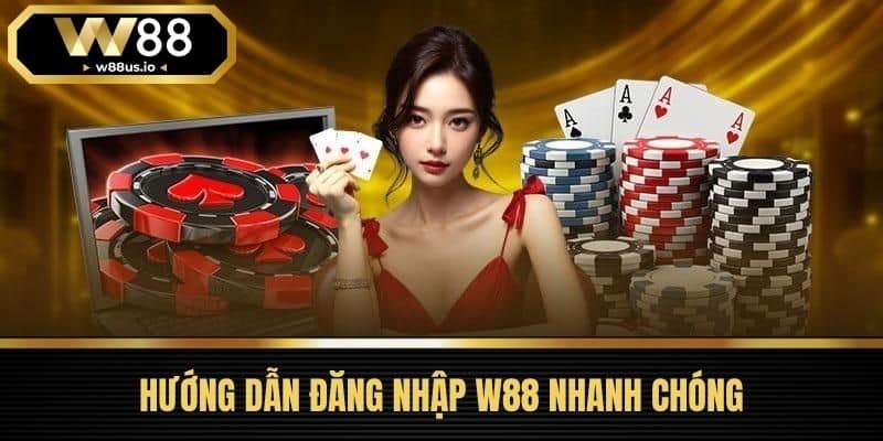 Đăng Nhập W88 - Bí Quyết Vàng Cho Người Mới Bắt Đầu 1 Hướng Dẫn Đăng Nhập W88 Nhanh Chóng