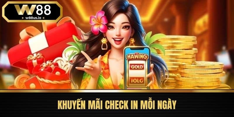 Khuyến mãi 3 Khuyến Mãi Check In Mỗi Ngày