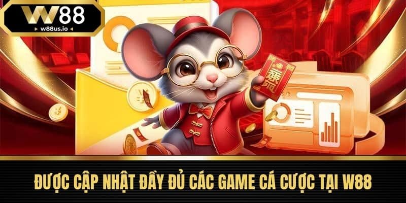 Tải app W88 3 Được Cập Nhật Đầy Đủ Các Game Cá Cược Tại W88